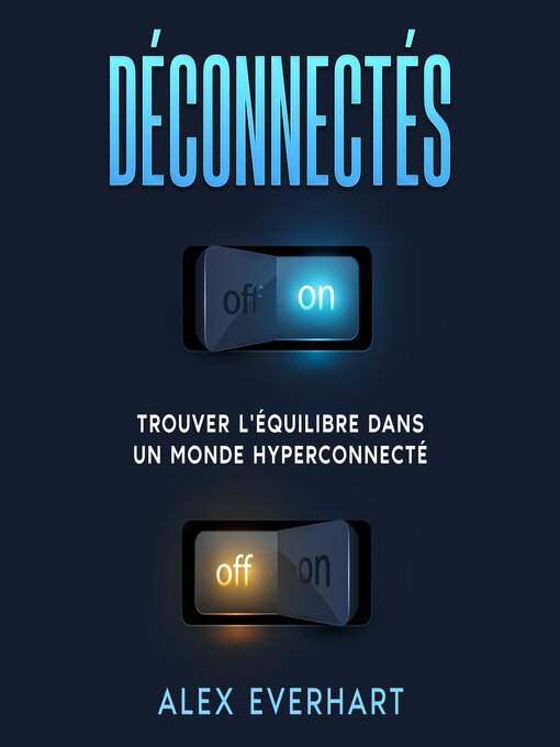 Title details for Déconnectés by Alex Everhart - Available